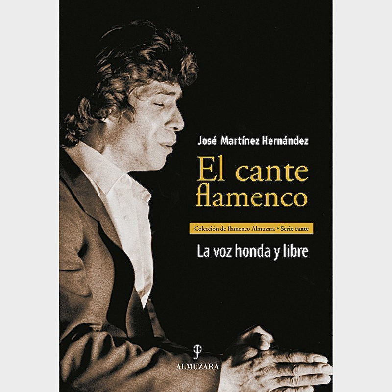 El cante flamenco - José Martínez Hernández
