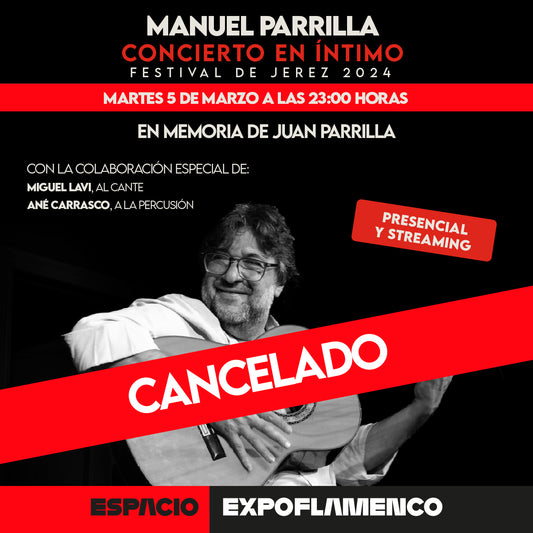 Concierto en íntimo de Manuel Parrilla - Festival de Jerez 2024 CANCELADO
