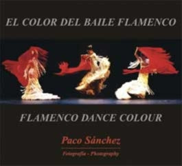 El color del baile flamenco - Paco Sánchez