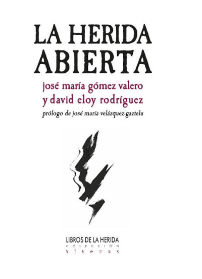 La herida abierta -José María Gómez Valero y David Eloy Rodríguez