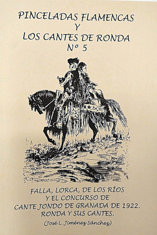 Pinceladas Flamencas y los cantes de Ronda nº 5 - José L. Jiménez Sánchez